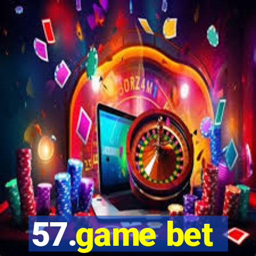 57.game bet